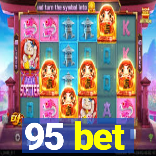 95 bet